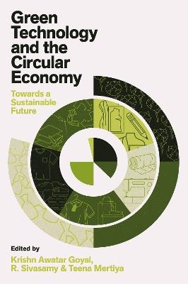 Green Technology and the Circular Economy: Towards a Sustainable Future - cover