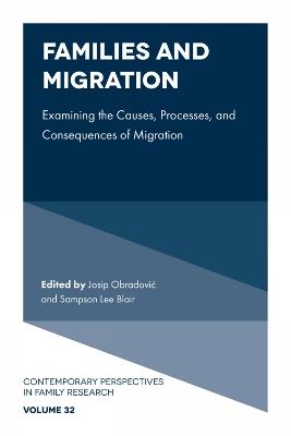 Families and Migration: Examining the Causes, Processes, and Consequences of Migration - cover