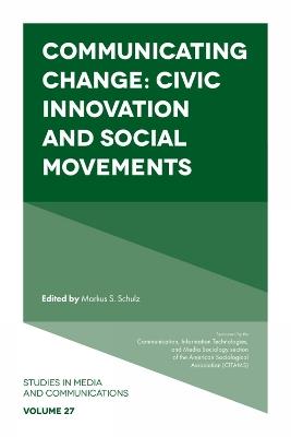 Communicating Change: Civic Innovation and Social Movements - cover