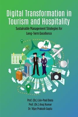 Digital Transformation in Tourism and Hospitality: Sustainable Management Strategies for Long-Term Excellence - cover