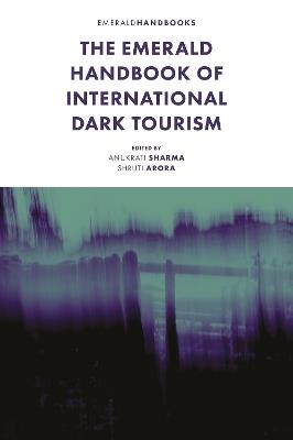 The Emerald Handbook of International Dark Tourism - cover