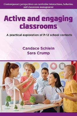 Active and Engaging Classrooms: A Practical Exploration of P–12 School Contexts - cover