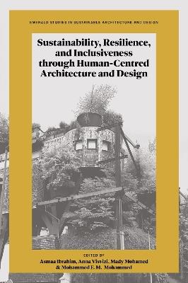 Sustainability, Resilience, and Inclusiveness through Human-Centred Architecture and Design - cover