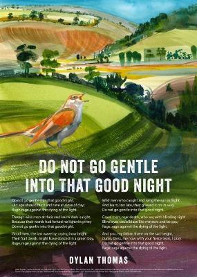 Do Not Go Gentle by Dylan Thomas. The Nightingale Poster Poem - Dylan Thomas - cover
