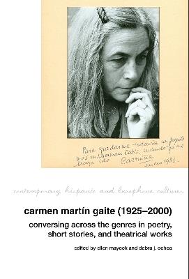 Carmen Martín Gaite (1925-2000): Conversing Across the Genres in Poetry, Short Stories and Theatrical Works - cover