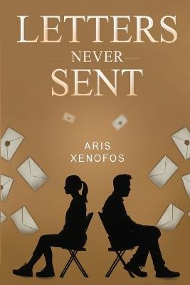 Letters Never Sent - Aris Xenofos - cover