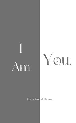 I Am You - Akash Santosh Kumar - cover