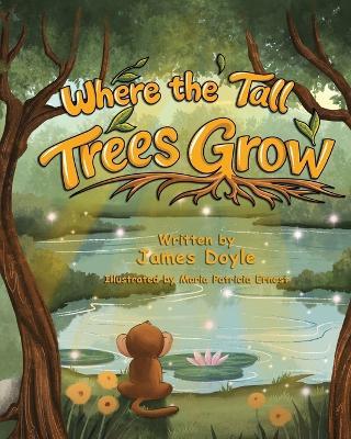 Where The Tall Trees Grow - James Doyle - cover