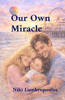 Our Own Miracle - Niki Lambropoulos - cover