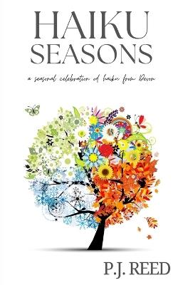 Haiku Seasons - P J Reed - cover