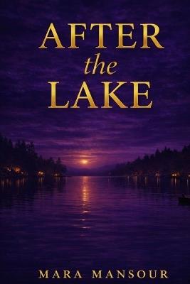 After The Lake - Mara Mansour - cover