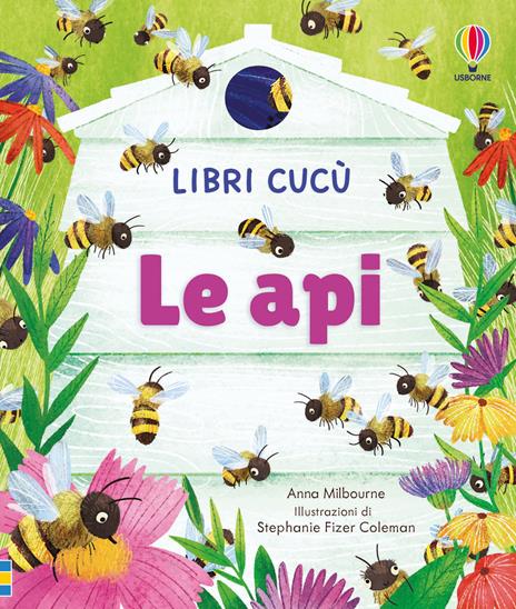 Le api. Ediz. a colori - Anna Milbourne - copertina