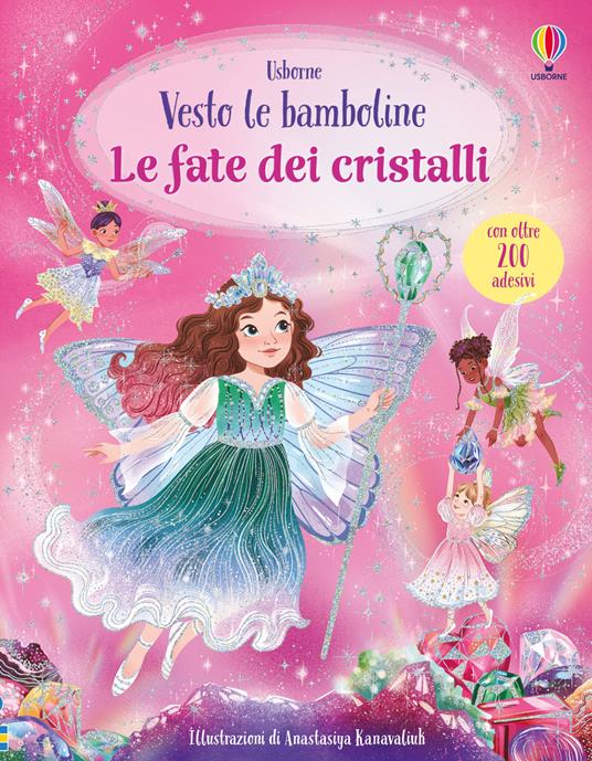 Le fate dei cristalli. Con adesivi. Ediz. illustrata - Fiona Watt - copertina