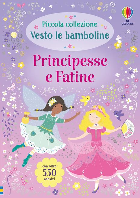 Principesse e fatine. Con adesivi. Ediz. a colori - Fiona Watt - copertina