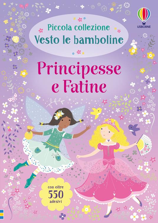 Principesse e fatine. Con adesivi. Ediz. a colori - Fiona Watt - copertina