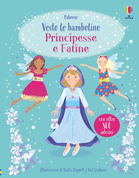 Principesse e fatine. Con adesivi - Fiona Watt - copertina
