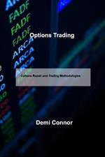 Options Trading: Options Repair and Trading Methodologies