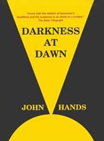 Darkness at Dawn