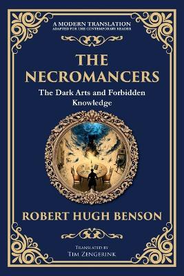 The Necromancers: A Chilling Tale of Spiritualism and Occult Horror - Robert Hugh Benson - cover