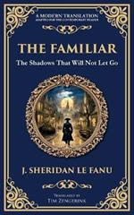 The Familiar: A Classic Supernatural Tale of Dread and Haunting Presence