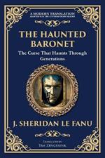 The Haunted Baronet: A Gothic Horror Tale of Sin, Secrets, and Supernatural Consequences