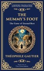 The Mummy's Foot: A Short Horror Tale of Egyptian Relics and Supernatural Consequences