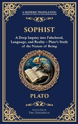Sophist: A Deep Inquiry into Falsehood, Language, and Reality - Plato's Study of the Nature of Being (Deluxe Hardbound Edition) - Plato - cover