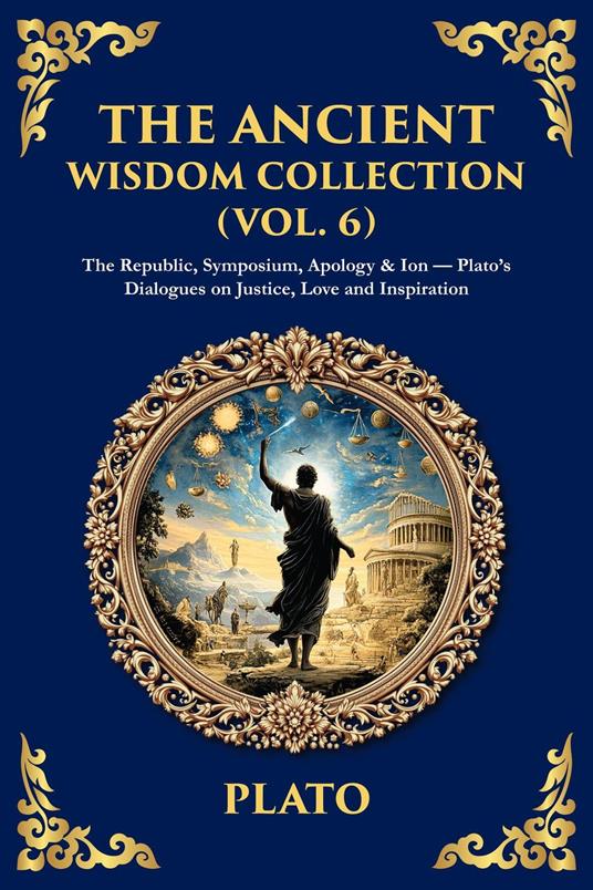 The Ancient Wisdom Collection (Vol. 6)