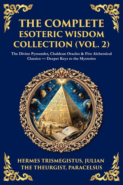 The Complete Esoteric Wisdom Collection (Vol. 2)