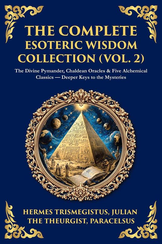 The Complete Esoteric Wisdom Collection (Vol. 2)