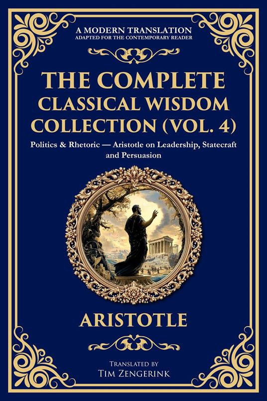 The Complete Classical Wisdom Collection (Vol. 4)