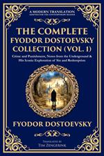 The Complete Fyodor Dostoevsky Collection (Vol. 1)