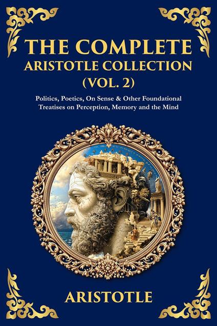 The Complete Aristotle Collection (Vol. 2)