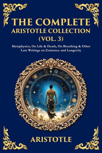 The Complete Aristotle Collection (Vol. 3)