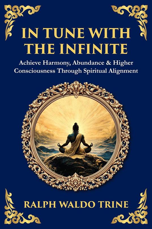 In Tune with the Infinite