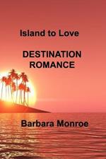 Island to Love: Destination Romance