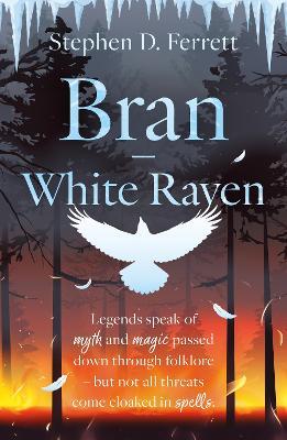 Bran – White Raven - Stephen D. Ferrett - cover