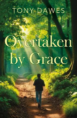 Overtaken by Grace - Tony Dawes - cover