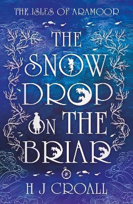 The Snowdrop on The Briar - H J Croall - cover