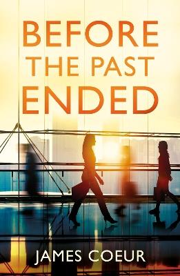 Before the Past Ended - James Coeur - cover
