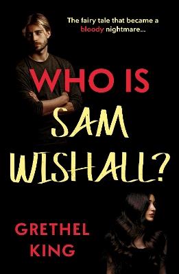Who is Sam Wishall? - Grethel King - cover