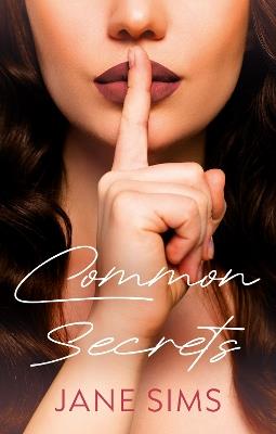 Common Secrets - Jane Sims - cover