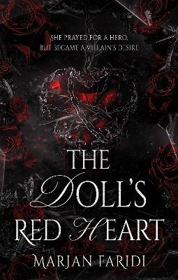 The Doll’s Red Heart: She prayed for a hero, but became a villain’s desire. - Marjan Faridi - cover