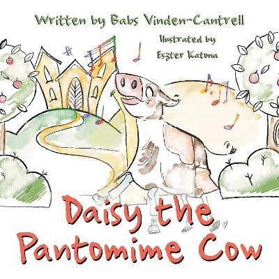 Daisy the Pantomime Cow - Babs Vinden-Cantrell - cover