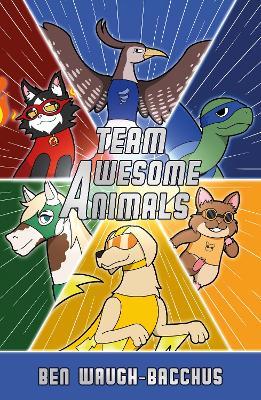 Team Awesome Animals: Origins - Ben Waugh-Bacchus - cover