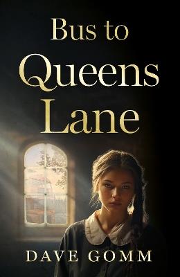 Bus to Queens Lane - Dave Gomm - cover