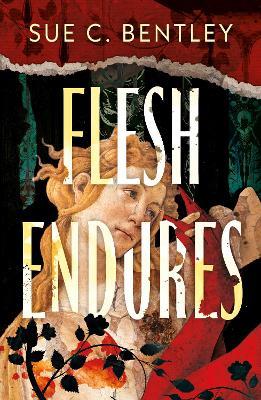 Flesh Endures - Sue C. Bentley - cover