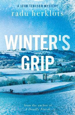 Winter's Grip: A John Tedesco Murder Mystery - Radu Herklots - cover