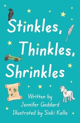 Stinkles, Thinkles, Shrinkles - Jennifer Goddard - cover
