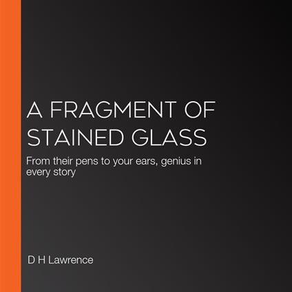 Fragment of Stained Glass, A